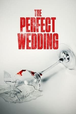 The Perfect Wedding watch The Perfect Wedding
