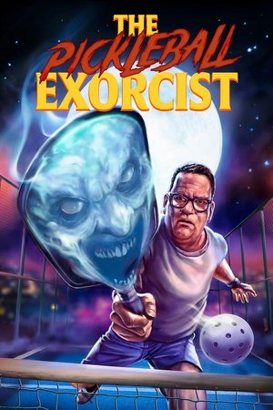 The Pickleball Exorcist watch The Pickleball Exorcist