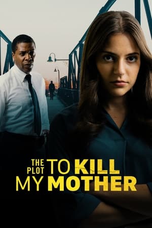 The Plot to Kill My Mother watch The Plot to Kill My Mother