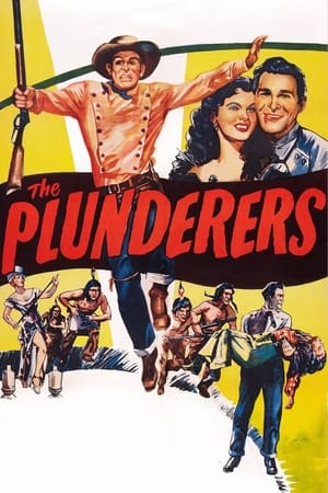 The Plunderers watch The Plunderers
