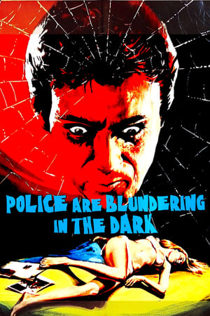 The Police Are Blundering in the Dark watch The Police Are Blundering in the Dark