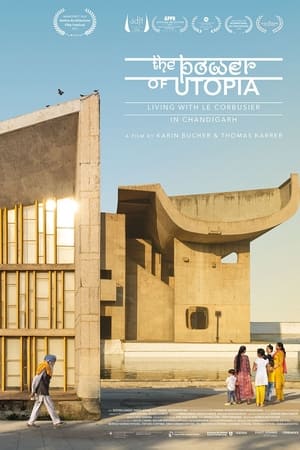 The Power of Utopia: Living with Le Corbusier in Chandigarh watch The Power of Utopia: Living with Le Corbusier in Chandigarh