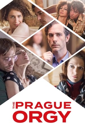 The Prague Orgy watch The Prague Orgy