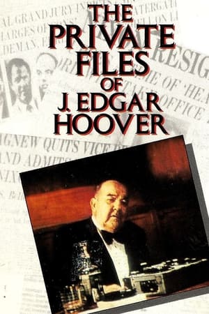 The Private Files of J. Edgar Hoover watch The Private Files of J. Edgar Hoover