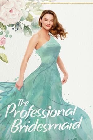 The Professional Bridesmaid watch The Professional Bridesmaid