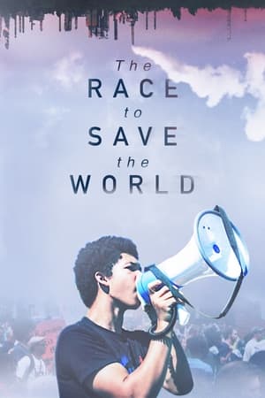 The Race to Save the World watch The Race to Save the World