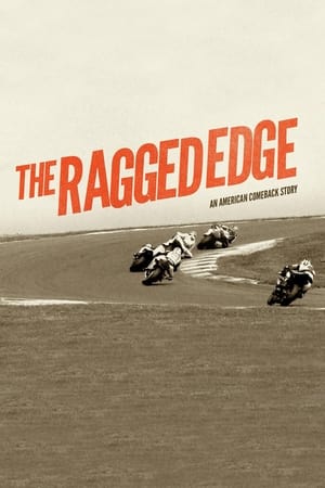 The Ragged Edge: An American Comeback Story watch The Ragged Edge: An American Comeback Story