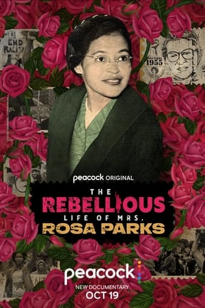 The Rebellious Life of Mrs. Rosa Parks watch The Rebellious Life of Mrs. Rosa Parks