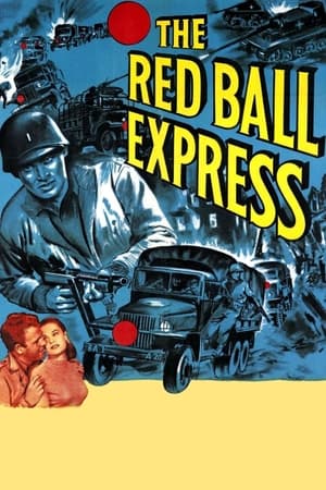 The Red Ball Express watch The Red Ball Express
