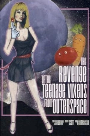 The Revenge of the Teenage Vixens from Outer Space watch The Revenge of the Teenage Vixens from Outer Space