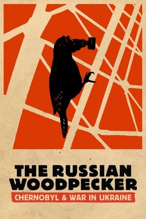 watch The Russian Woodpecker