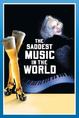 The Saddest Music in the World watch The Saddest Music in the World