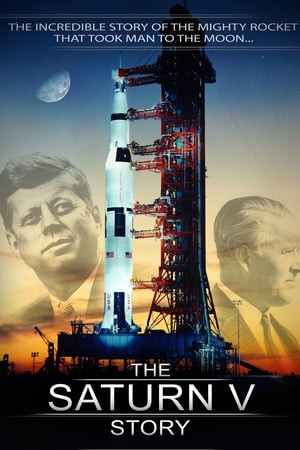 The Saturn V Story watch The Saturn V Story
