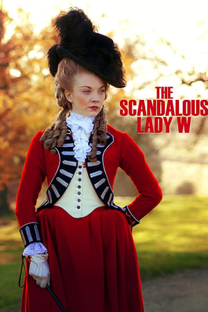 The Scandalous Lady W watch The Scandalous Lady W
