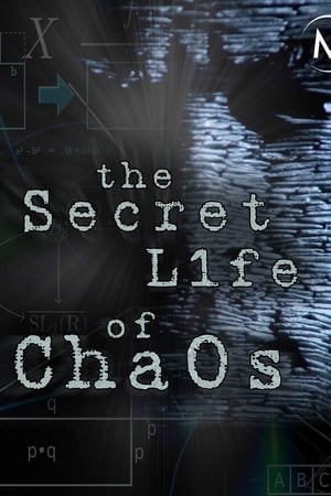 The Secret Life of Chaos watch The Secret Life of Chaos