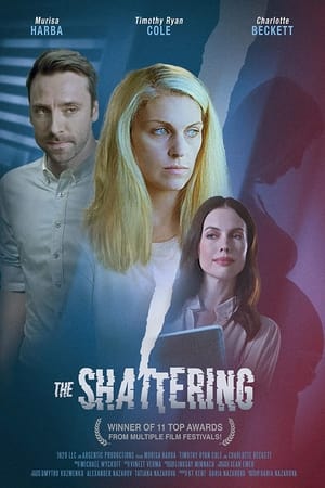 The Shattering watch The Shattering