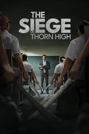 The Siege at Thorn High watch The Siege at Thorn High