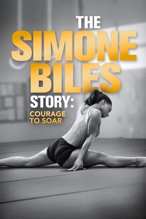 The Simone Biles Story: Courage to Soar watch The Simone Biles Story: Courage to Soar