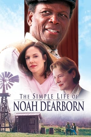 The Simple Life of Noah Dearborn watch The Simple Life of Noah Dearborn