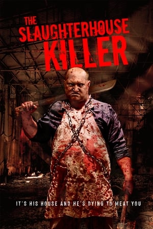 The Slaughterhouse Killer watch The Slaughterhouse Killer