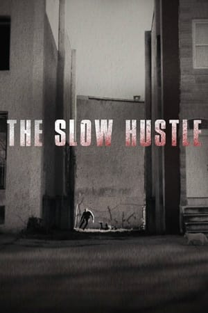 watch The Slow Hustle