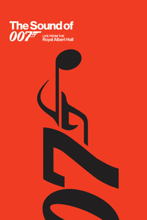 The Sound of 007: Live from the Royal Albert Hall watch The Sound of 007: Live from the Royal Albert Hall