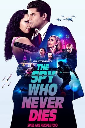 The Spy Who Never Dies watch The Spy Who Never Dies