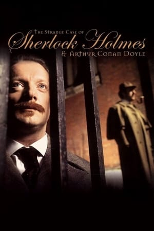 The Strange Case of Sherlock Holmes & Arthur Conan Doyle watch The Strange Case of Sherlock Holmes & Arthur Conan Doyle