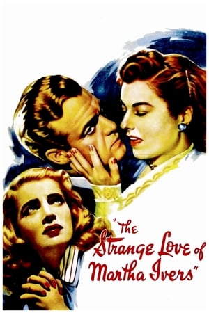 The Strange Love of Martha Ivers watch The Strange Love of Martha Ivers