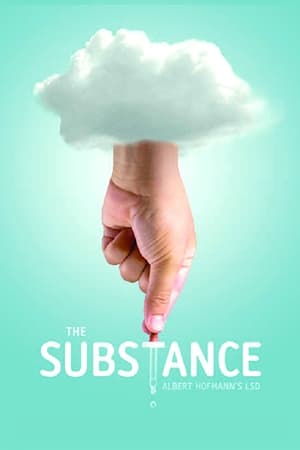 The Substance: Albert Hofmann's LSD watch The Substance: Albert Hofmann's LSD