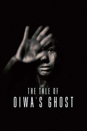 The Tale of Oiwa's Ghost watch The Tale of Oiwa's Ghost