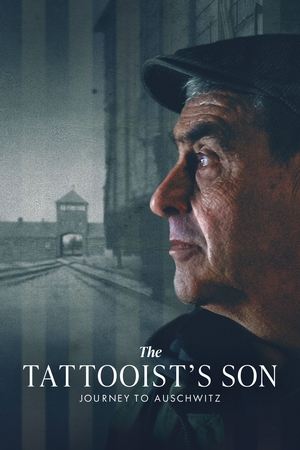 The Tattooist’s Son: Journey to Auschwitz watch The Tattooist’s Son: Journey to Auschwitz