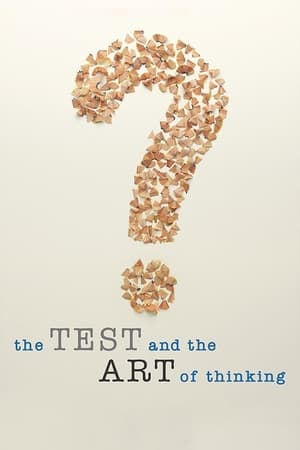 The Test and the Art of Thinking watch The Test and the Art of Thinking