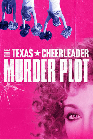The Texas Cheerleader Murder Plot watch The Texas Cheerleader Murder Plot