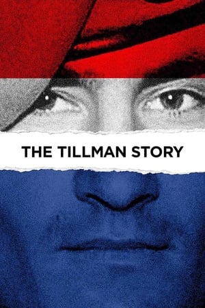 The Tillman Story watch The Tillman Story