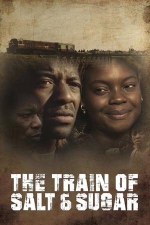 watch The Train of Salt and Sugar