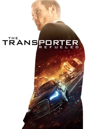 The Transporter Refueled watch The Transporter Refueled
