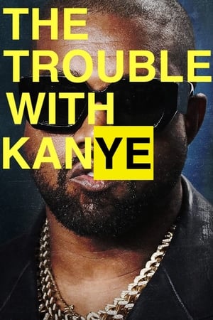 The Trouble with KanYe watch The Trouble with KanYe