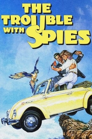 The Trouble with Spies watch The Trouble with Spies