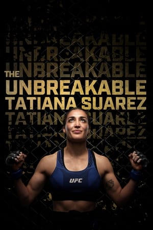 The Unbreakable Tatiana Suarez watch The Unbreakable Tatiana Suarez