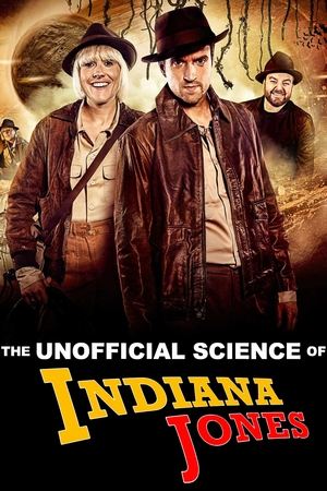 The Unofficial Science of Indiana Jones watch The Unofficial Science of Indiana Jones