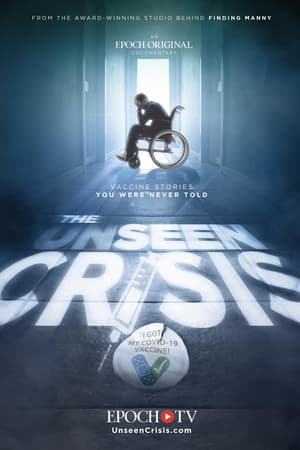 The Unseen Crisis: Vaccine Stories You Were Never Told watch The Unseen Crisis: Vaccine Stories You Were Never Told