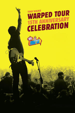 The Vans Warped Tour 15th Anniversary Celebration watch The Vans Warped Tour 15th Anniversary Celebration