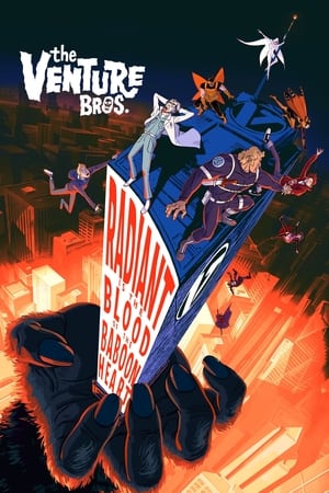 The Venture Bros.: Radiant Is the Blood of the Baboon Heart watch The Venture Bros.: Radiant Is the Blood of the Baboon Heart