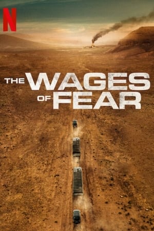 The Wages of Fear watch The Wages of Fear