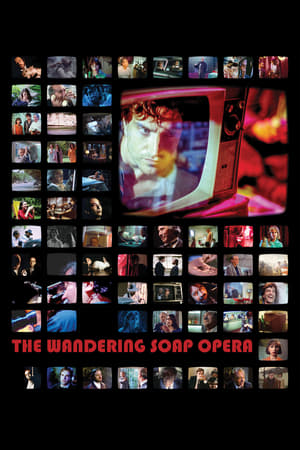 The Wandering Soap Opera watch The Wandering Soap Opera