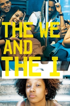 watch The We and the I