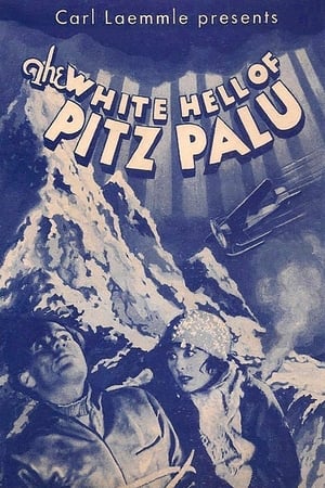 The White Hell of Pitz Palu watch The White Hell of Pitz Palu