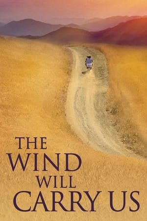 The Wind Will Carry Us watch The Wind Will Carry Us