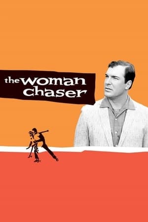 The Woman Chaser watch The Woman Chaser